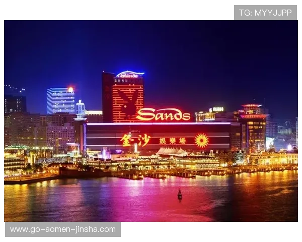 澳门金沙中国有限公司官网最新官方入口全面介绍与使用指南 澳门金沙中国有限公司官网最新官方入口全面介绍与使用指南