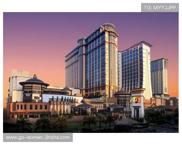 澳门金沙集团的历史文化传承与创新发展对行业的深远影响 澳门金沙集团的历史文化传承与创新发展对行业的深远影响